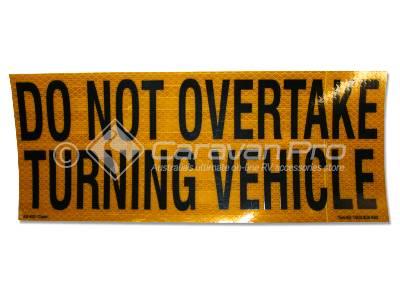 DO NOT OVERTAKE TURNING VEHICLE STICKER